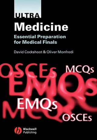 Книга Ultra Medicine - Essential Preparation for Medical Finals David Cockshoot