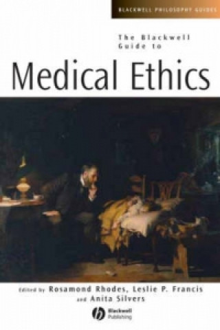 Livre Blackwell Guide to Medical Ethics Rosamond Rhodes