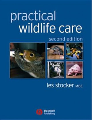 Könyv Practical Wildlife Care 2e Les Stocker