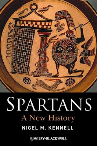 Carte Spartans - A New History Nigel M. Kennell