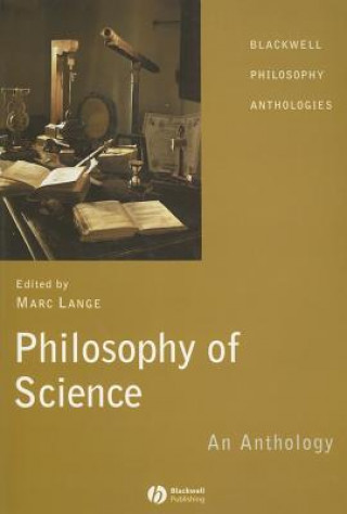 Knjiga Philosophy of Science An Anthology Marc Lange