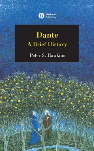 Könyv Dante: A Brief History Hawkins