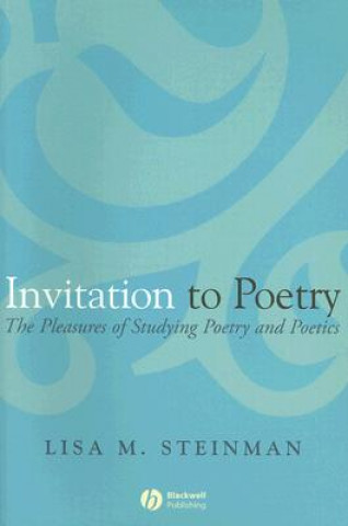 Kniha Invitation to Poetry - The Pleasures of Studying Poetry and Poetics Lisa Steinman