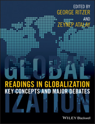 Kniha Readings in Globalization - Key Concepts and Major Debates Ritzer