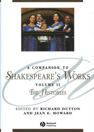 Carte Companion to Shakespeare's Works Volume II - The Histories Richard Dutton