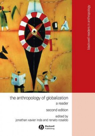 Buch Anthropology of Globalization - A Reader 2e Jonathan Xavier Inda