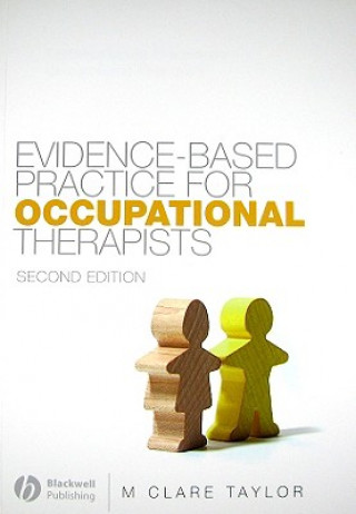 Carte Evidence-Based Practice for Occupational Therapists 2e Clare Taylor