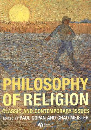 Book Philosophy of Religion - Claasic and Contemporary Issues Paul Copan