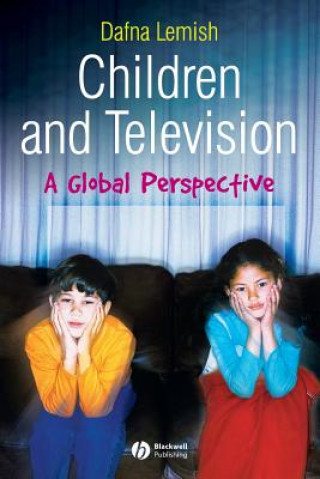 Könyv Children and Television - A Global Perspective Dafna Lemish