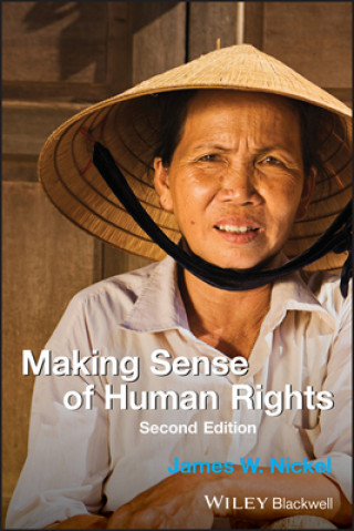 Kniha Making Sense of Human Rights 2e James W Nickel