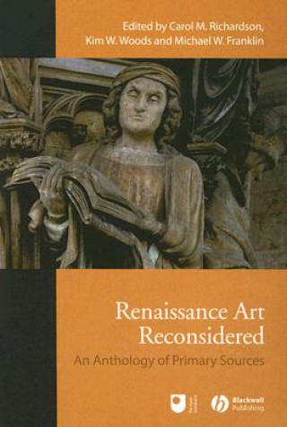 Kniha Renaissance Art Reconsidered: An Anthology of Primary Sources Carol M Richardson