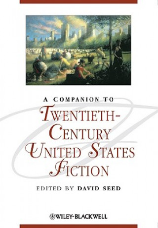 Könyv Companion to Twentieth-Century United States Fiction David Seed