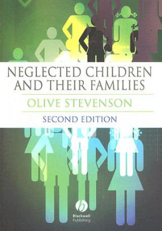 Kniha Neglected Children and Their Families 2e Olive Stevenson