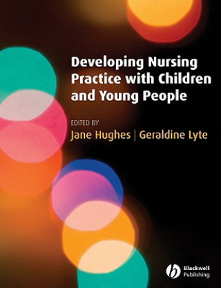 Buch Developing Nursing Practice with Children and Young People Geraldine Lyte