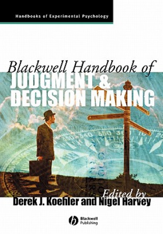Kniha Blackwell Handbook of Judgment and Decision Making Nigel Harvey