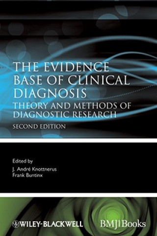 Kniha Evidence Base of Clinical Diagnosis 2e Knottnerus