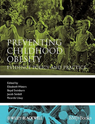 Buch Preventing Childhood Obesity - Evidence Policy and Practice Elizabeth Waters