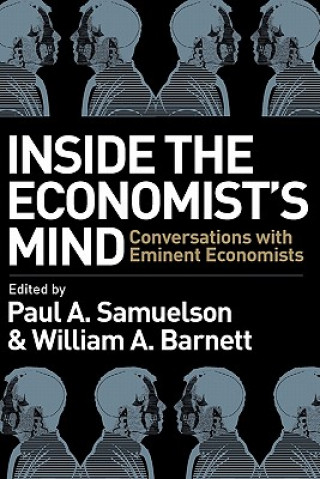 Kniha Inside the Economist's Mind - Conversations with Eminent Economists Paul A. Samuelson