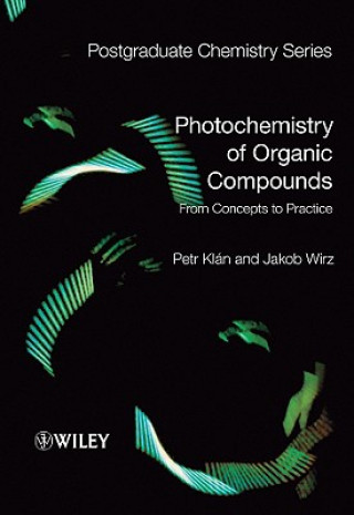 Carte Photochemistry of Organic Compounds - From Concepts to Practice Klan