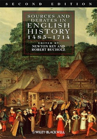 Kniha Sources and Debates in English History - 1485-1714 2e Newton Key