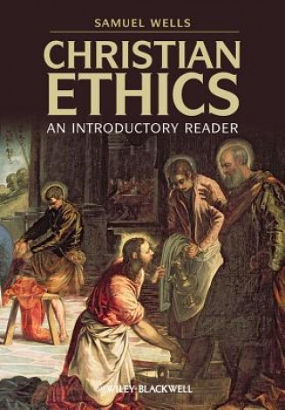 Könyv Christian Ethics - An Introductory Reader Wells