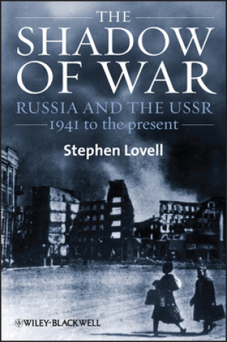 Carte Shadow of War - Russia and the USSR, 1941 to the present Stephen Lovell
