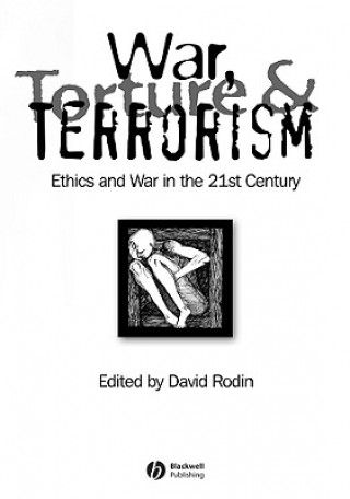 Book War, Torture and Terrorism David Rodin