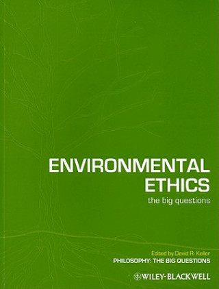 Kniha Environmental Ethics - The Big Questions Keller