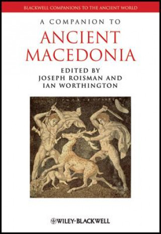 Carte Companion to Ancient Macedonia Joseph Roisman