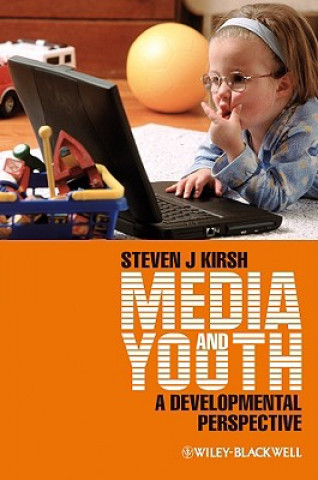 Книга Media and Youth - A Developmental Perspective Steven J. Kirsh
