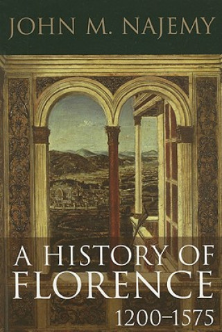 Book History of Florence 1200-1575 John M Najemy