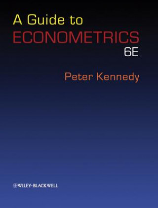 Carte Guide to Econometrics 6e Peter Kennedy
