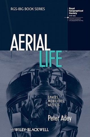Book Aerial Life - Spaces, Mobilities, Affects Peter Adey