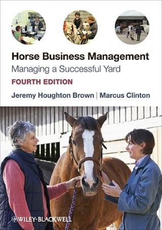 Książka Horse Business Management - Managing a Successful Yard 4e Jeremy Houghton Brown