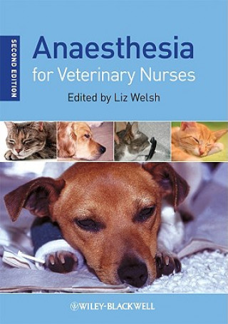 Книга Anaesthesia for Veterinary Nurses 2e Elizabeth Welsh