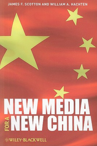 Kniha New Media for a New China James F Scotton