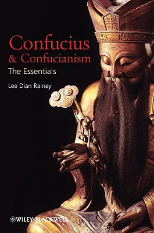 Carte Confucius and Confuncianism - The Essentials Rainey
