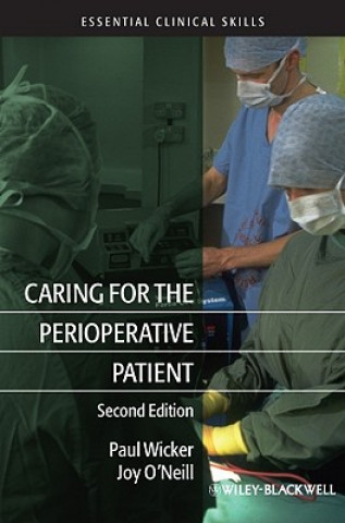 Книга Caring for the Perioperative Patient 2e Paul Wicker