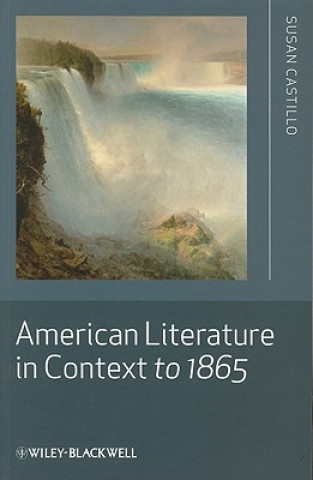 Könyv America Literature in Context to 1865 Susan Castillo