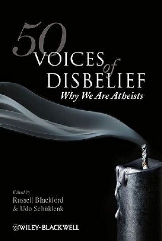 Könyv 50 Voices of Disbelief - Why We Are Atheists Russell Blackford