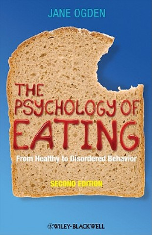 Carte Psychology of Eating - From Healthy To Disordered Behavior 2e Ogden