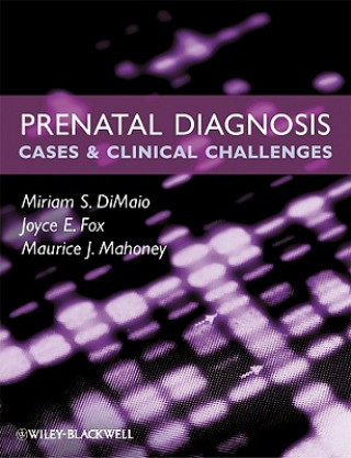 Kniha Prenatal Diagnosis - Cases and Clinical Challenges Miriam S DiMaio