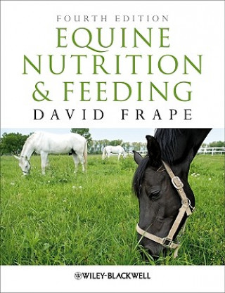 Книга Equine Nutrition and Feeding 4e David Frape