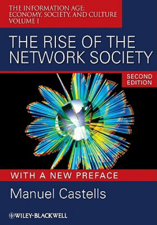 Carte Rise of the Network Society 2e - with a new Preface Manuel Castells