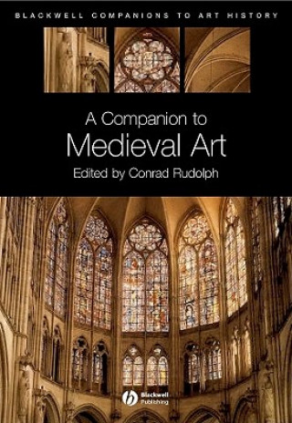 Kniha Companion to Medieval Art Conrad Rudolph