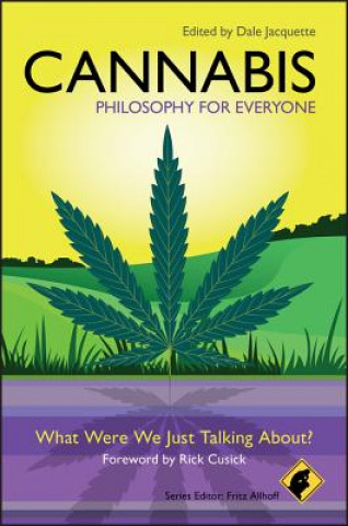 Carte Cannabis - Philosophy for Everyone - What Were We Just Talking About? Fritz Allhoff