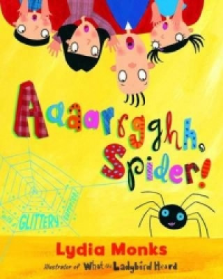 Książka Aaaarrgghh Spider! Lydia Monks