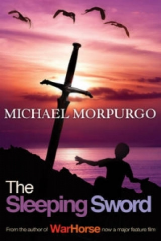 Kniha Sleeping Sword Michael Morpurgo