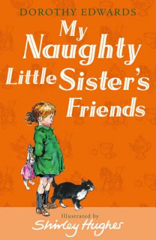 Könyv My Naughty Little Sister's Friends Dorothy Edwards