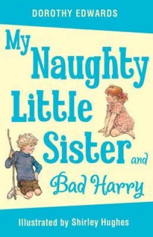 Könyv My Naughty Little Sister and Bad Harry Dorothy Edwards
